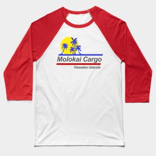 Molokai Cargo - Hard Ticket to Hawaii - v2 Baseball T-Shirt